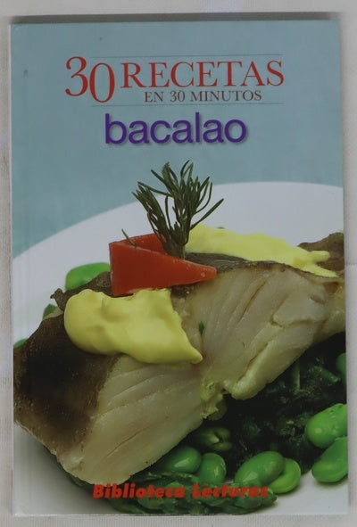 Bacalao, 30 recetas en 30 minutos 