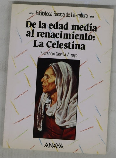 De la edad media al renacimiento La Celestina