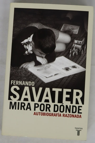 Mira por dónde autobiografía razonada