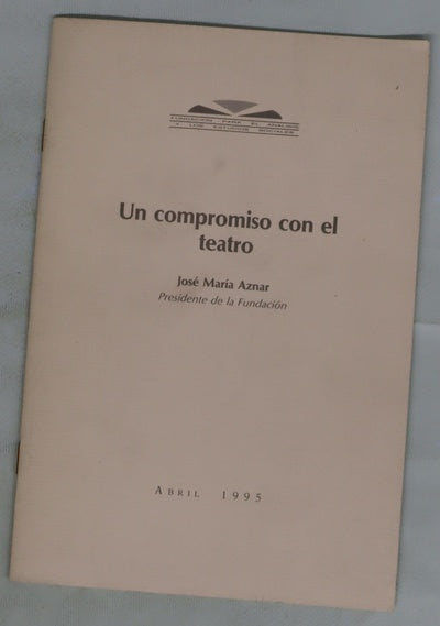 Un compromiso con el teatro