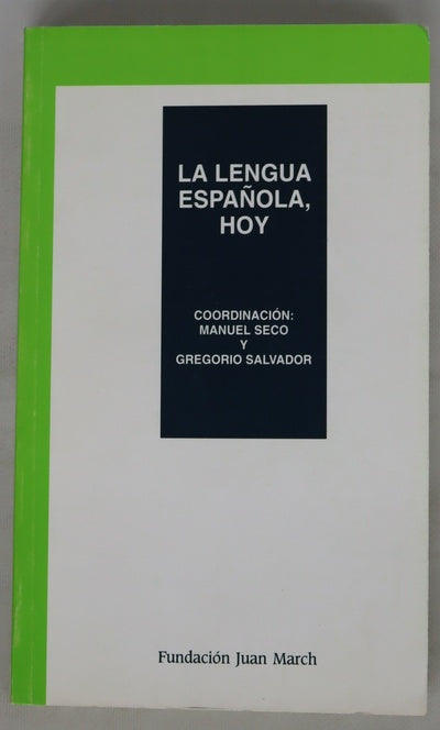 La lengua española, Hoy