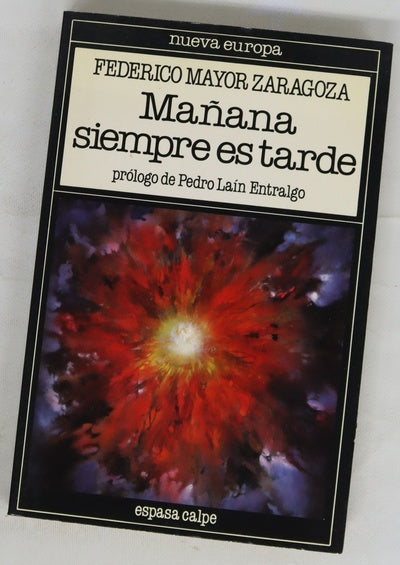 Mañana siempre es tarde