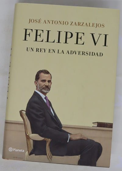 Felipe VI : un rey en la adversidad