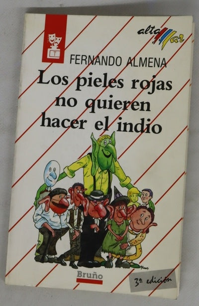 Los Pieles rojas no quieren hacer el indio