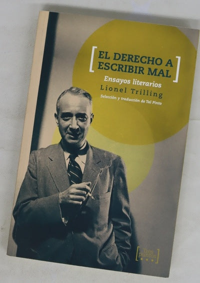 El derecho a escribir mal : ensayos literarios