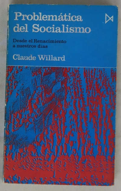 Problematica del socialismo  desde el renacimiento hasta nuestros días...
