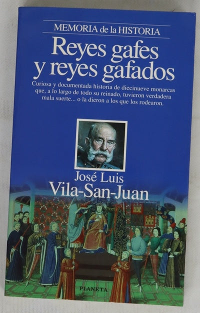 Reyes gafes y reyes gafados