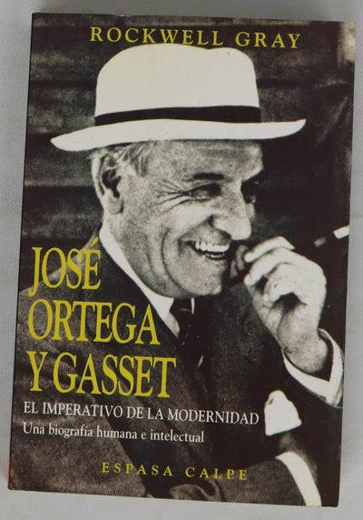 José Ortega y Gasset el imperativo de la modernidad