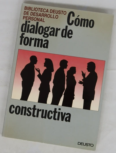 Cómo dialogar de forma constructiva