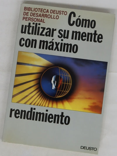 Cómo utilizar su mente con máximo rendimiento