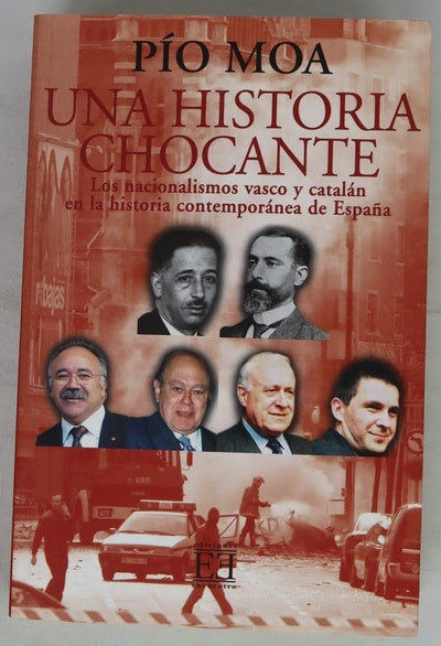 Una historia chocante los nacionalismos catalán y vasco en la historia contemporánea de España