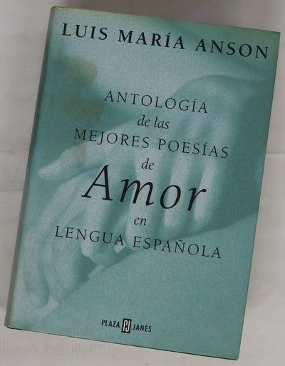Antología de las mejores poesías de amor en lengua española