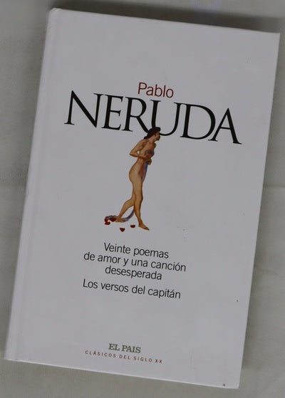 Veinte poemas de amor y una canción desesperada; Los versos del capitán