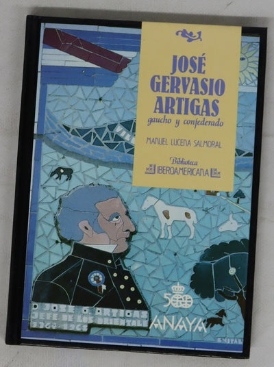 José Gervasio Artigas gaucho y confederado