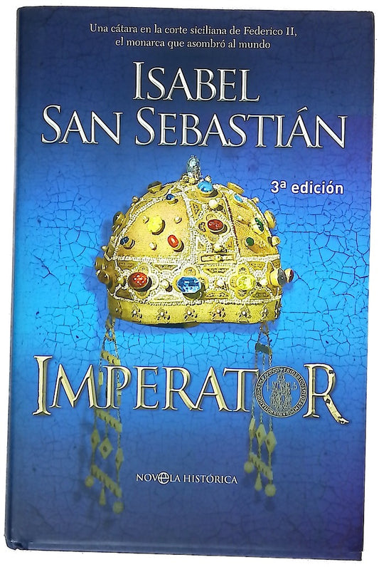 Imperator una cátara en la corte siciliana de Federico II, el monarca que asombró al mundo