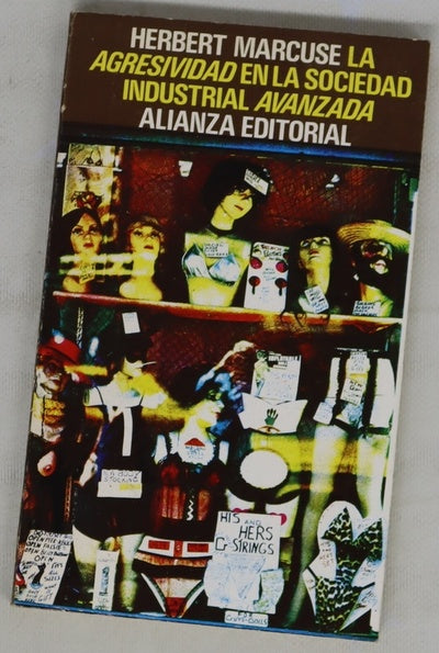La agresividad en la sociedad industrial avanzada