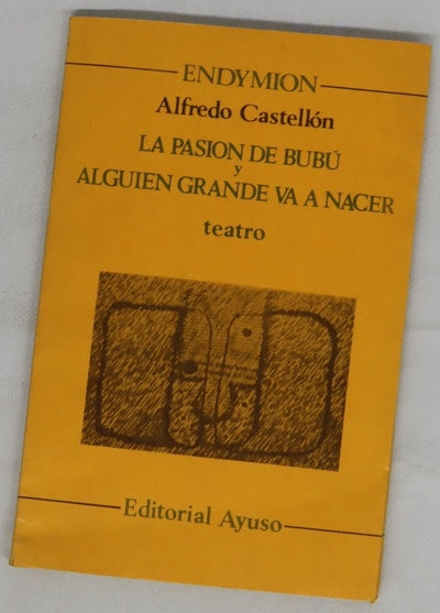 La pasión de Bubú y Alguien grande va a nacer