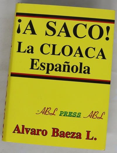 ¡A saco! La cloaca Española