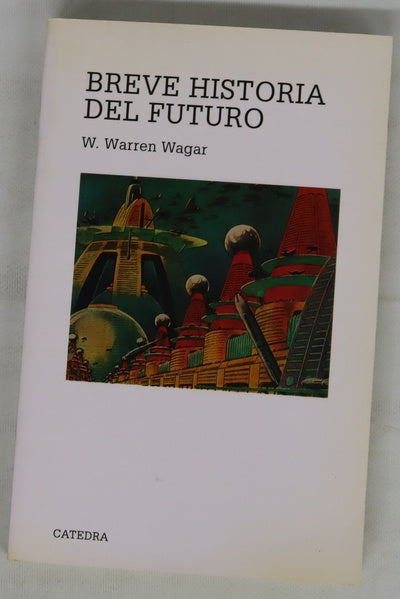 Breve historia del futuro