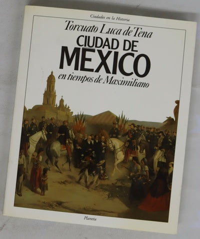 Ciudad de México en tiempos de Maximiliano