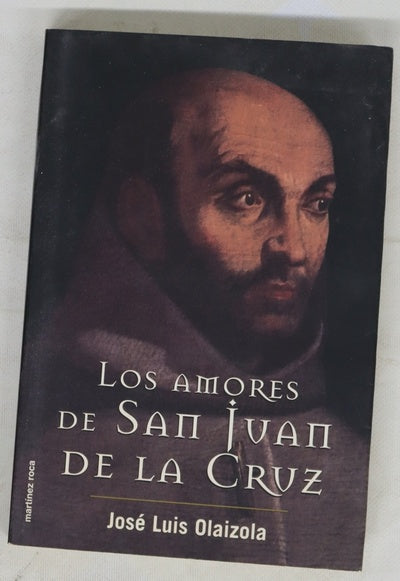 Los amores de san Juan de la Cruz