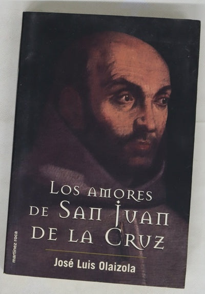 Los amores de san Juan de la Cruz