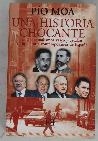 Una historia chocante los nacionalismos catalán y vasco en la historia contemporánea de España