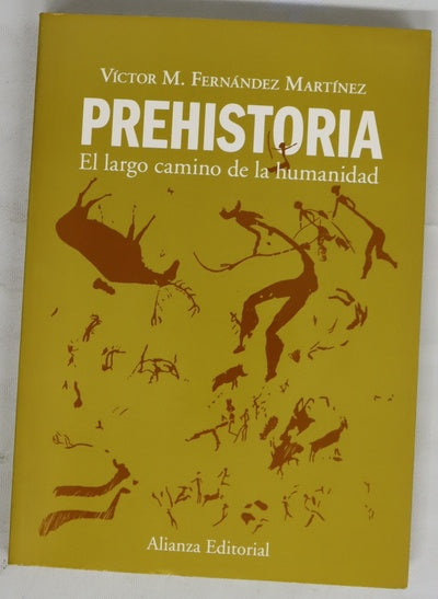 Prehistoria el largo camino de la humanidad