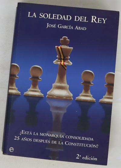 La soledad del rey ¿está la monarquía consolidada 25 años después de la Constitución?