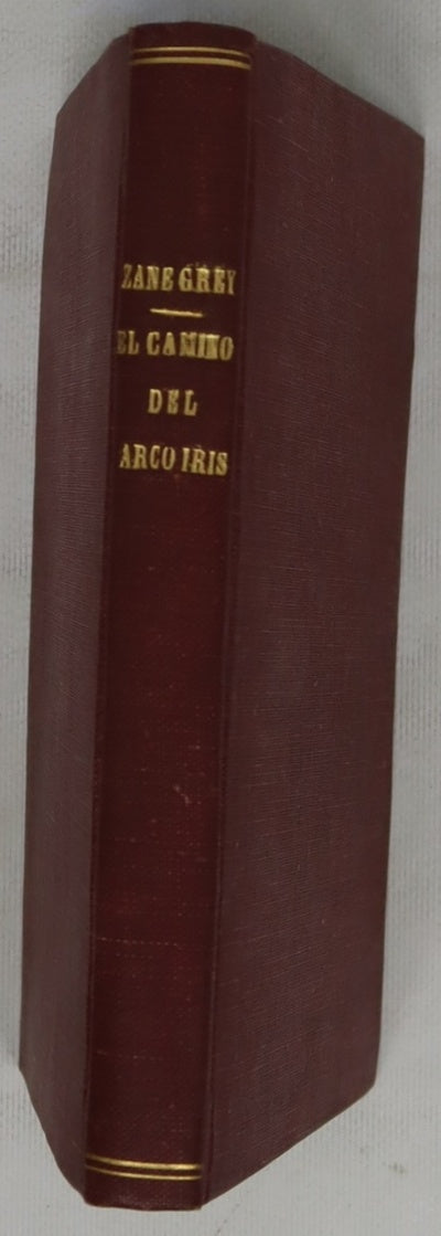 El camino del Arco iris (The Roinbow Trail). Novela