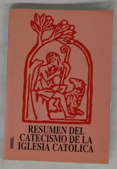 Resumen del catecismo de la Iglesia Católica