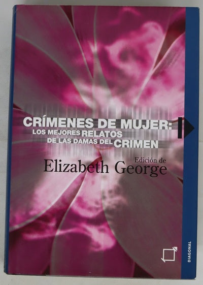 Crímenes de mujer los mejores relatos de las damas del crimen