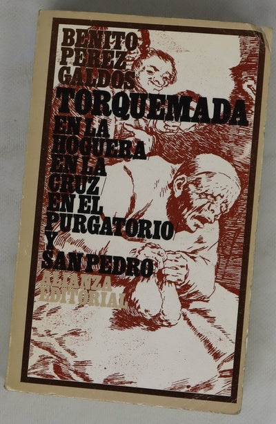 Torquemada en la hoguera Torquemada en la cruz ; Torquemada en el purgatorio ; Torquemada y San Pedro