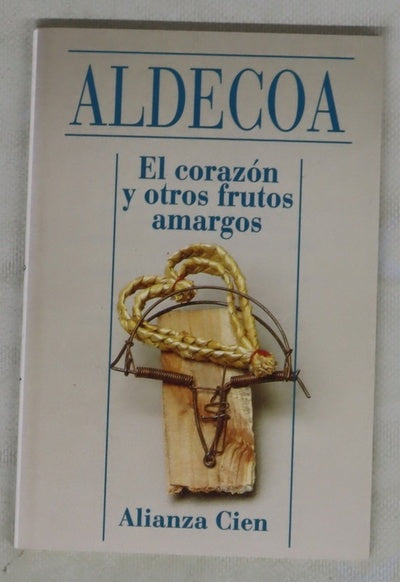 El corazón y otros frutos amargos