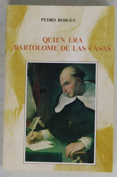 Quién era Bartolomé de las Casas