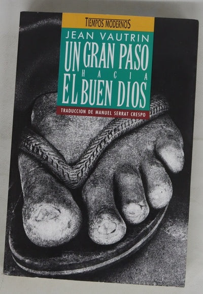 Un gran paso hacia el buen Dios