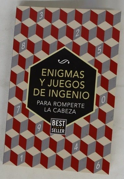 Enigmas y juegos de ingenio : para romperte la cabeza
