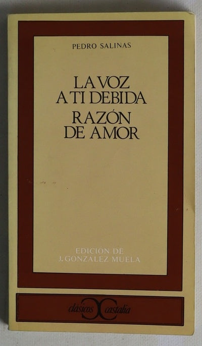 La voz a ti debida y Razón de amor