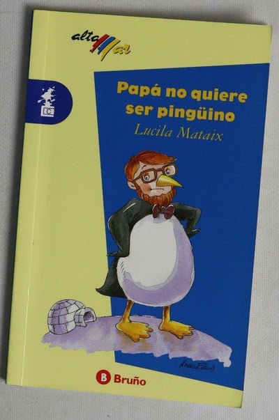 Papá no quiere ser pingüino