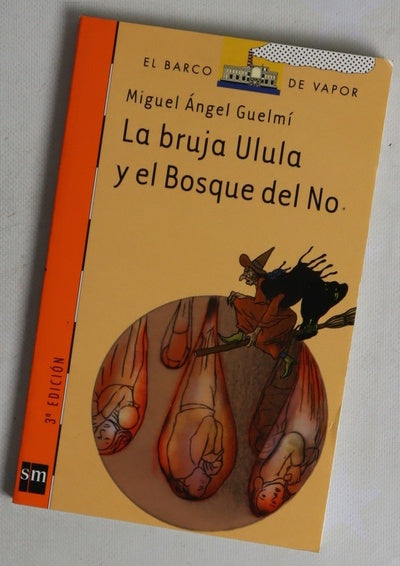 La bruja Ulula y el bosque del no