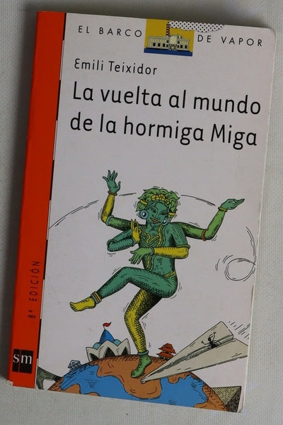 La vuelta al mundo de la hormiga Miga