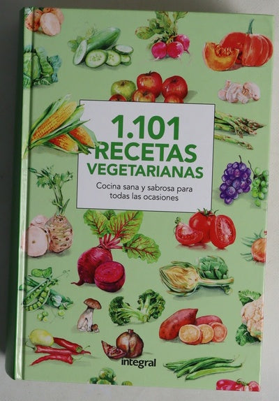 1.101 recetas vegetarianas : cocina sana y sabrosa para todas las ocasiones