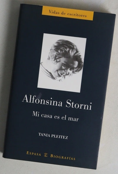 Alfonsina Storni mi casa es el mar