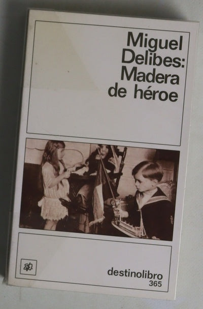 Madera de héroe