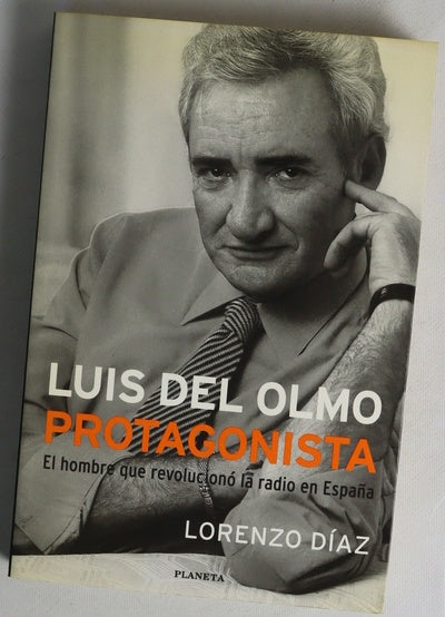 Luis del Olmo, protagonista