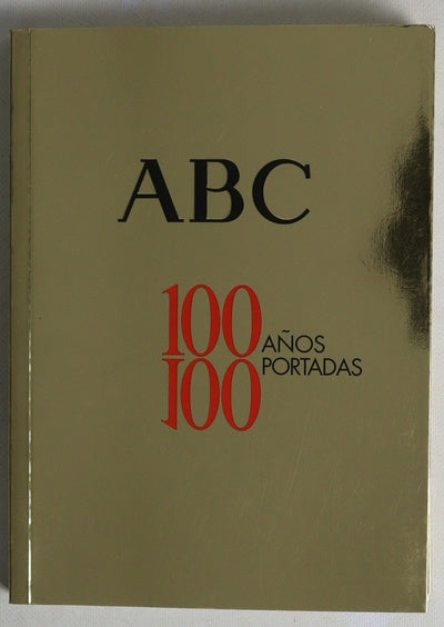ABC: 100 años, 100 portadas