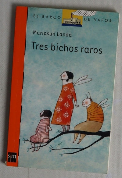 Tres bichos raros