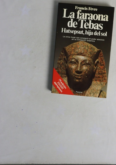 La Faraona de Tebas Hatsepsut, hija del sol