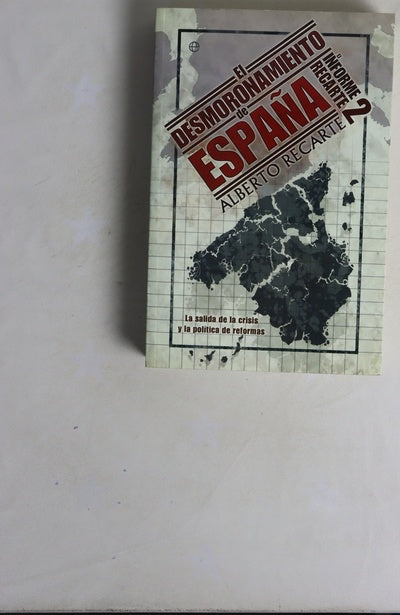 El desmoronamiento de España la salida de la crisis y la política de reformas