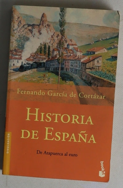 Historia de España : de Atapuerca al euro